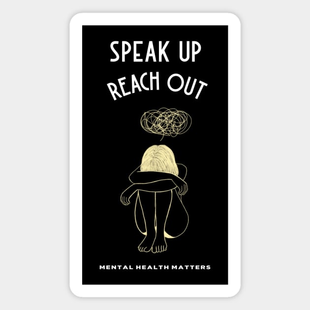 Speak Up, Reach Out - Mental Health Matters Magnet by TrendyShopTH